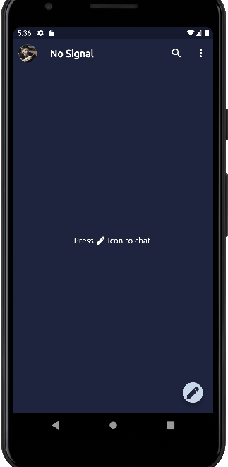 No Signal home screen prompting Press pencil icon to chat
