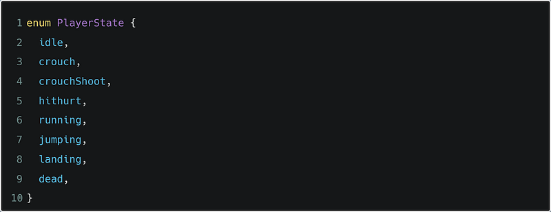 PlayerState enum listing idle, crouch, running, jumping and other states