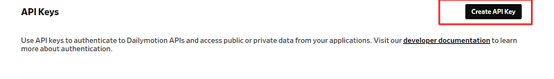 Dailymotion API Keys page with the Create API Key button highlighted